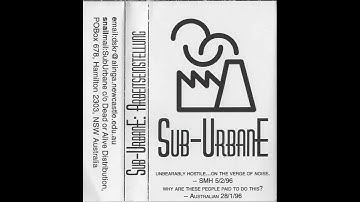 Sub-UrbanE – Arbeitseinstellung (1996) - (FULL TAPE RIP)