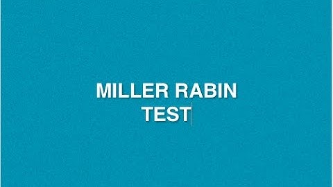 Miller Rabin Primality Test | With Solved Example |Cryptography And Network Security