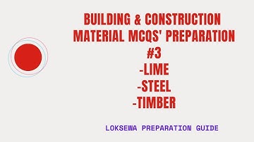 #3  Construction Material MCQ Questions Guide I important notes on Lime I Steel I Timber