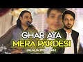 GHAR AYA MERA PARDESI Naseem Ali Siddiqui Naseemalisiddiqui Live Shorts Trending GHAR AYA MERA PARDESI Naseem Ali Siddiqui Naseemalisiddiqui Live Shorts Trending