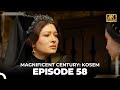 Magnificent Century: Kosem Episode 58 (English Subtitle) (4K)