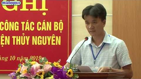 UBND huyện Thủy Nguyên tổ chức Hội nghị công bố các quyết định về công tác cán bộ tại các cơ quan