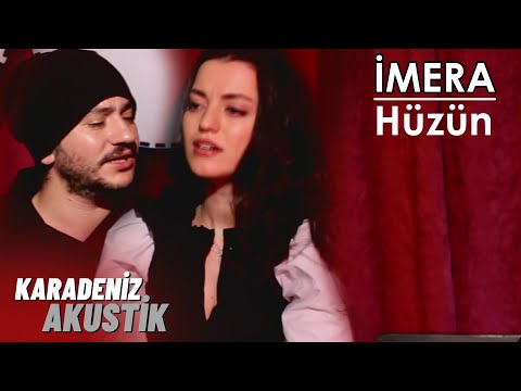 İmera - Hüzün (KaradenizAkustik)