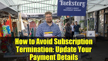 How to Avoid Subscription Termination: Update Your Payment Details