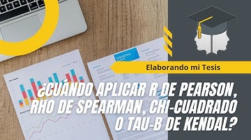 ¿Cuándo aplicar R de Pearson o Rho de Spearman? Solución en SPSS.