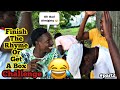Finish The Rhyme or Get A Box Challenge | Part 2 | ft. skinny comedy