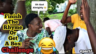 Finish The Rhyme or Get A Box Challenge | Part 2 | ft. skinny comedy