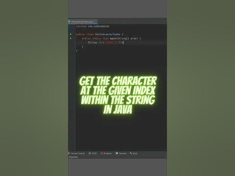 Get the Character At The Given Index Within The String IN JAVA - YouTube