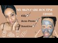 My skin care routine 2021  oily  acne prone skin