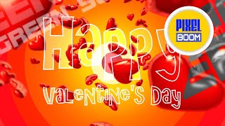 Happy Valentine's Day Green Screen 3D Animation PixelBoom