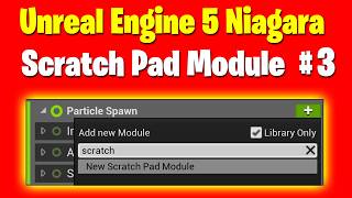 UE5 Niagara #ScratchPad Module #3 | Adjusting Spawn Count Based on Owner Scale
