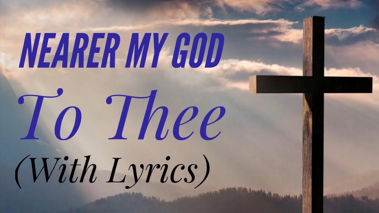 Nearer My God To Thee with lyrics   The Most BEAUTIFUL hymn youve EVER Heard