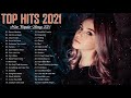 รวมเพลงสากล เพลงใหม่ 2021 เพลงใหม่ เพราะๆ ฟังสบาย ชิวๆ ฟังไปทำงานไป 🎶 Top Song 2021🎶