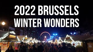 Brussels Winter Wonders 2022 | Christmas Markets