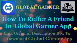 How to reffer a friend in Global Garner App screenshot 4