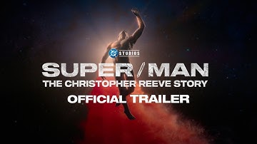 Super/Man: The Christopher Reeve Story | Official Trailer