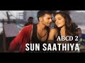 Sun saathiya maahiya full song 720p HD