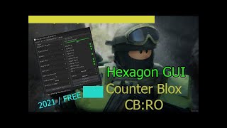 Counter Blox HEXAGON Gui Script | CB:Ro Script 2021 | Aimbot, Free Skins, Gun Mods,...+ More