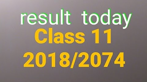 About result class 11 2074 update