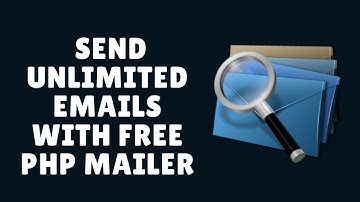 how to send unlimited emails with free php mailer