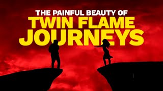 Why the Twin Flame Journey May be PAINFUL ☹️😩