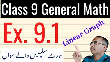 Exercise 9.1 Chapter 9 Linear Graph || 9Th Class General Math Solution || Smart Syllabus, ALP