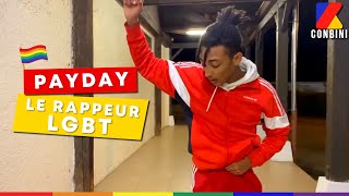 PAYDAY, le premier rappeur gay