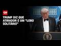 Tiros em Washington: Trump diz que atirador é um "lobo solitário" | AGORA CNN