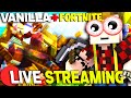 VANILLA E FORTNITE NEL CHILLING DOMENICALE !!