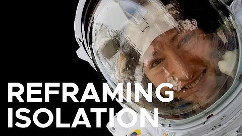 Astronaut advice for coping with isolation during a pandemic | Sci NC