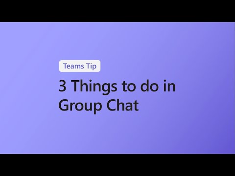 Three Group Chat Tips For Microsoft Teams