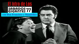 El Intro De Los Sábados Gigantes 77 Con Don Francisco Y Mandolino