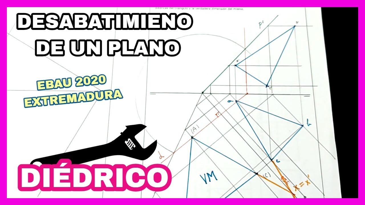 DIÉDRICO -  desabatimiento🔃 de un plano, EBAU Extremadura 2020