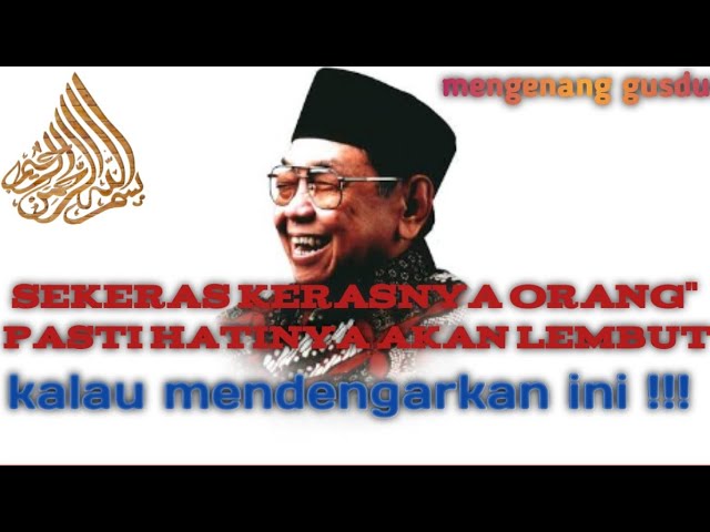 Jutaan orang menangis setelah mendengarkan || syiir tanpo waton gusdur (satu jam ) class=