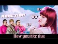 [REACTION] BLACKPINK - 'How You Like That' M/V | เต็ม 100 ไม่หัก!!