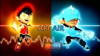 Api Air [BoBoiBoy OST Mashup]