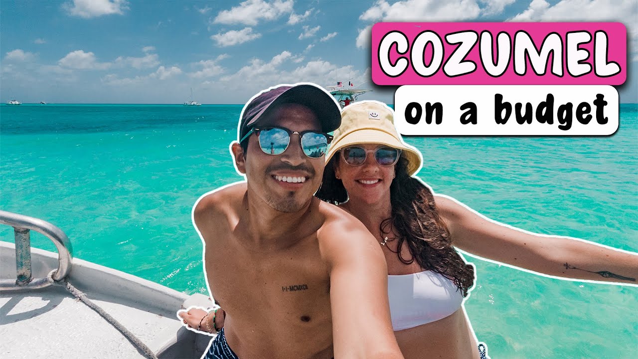What to do in COZUMEL Mexico | On a BUDGET! - YouTube