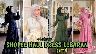 [SHOPEE HAUL] RACUN TIKTOK DRESS LEBARAN 2021 MEWAH PART 4