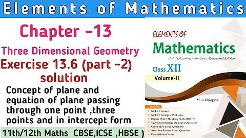 Class 12th Elements of Mathematics  Chapter 13 Ex 13.6 (part 2) | Elements  Class 12th solution
