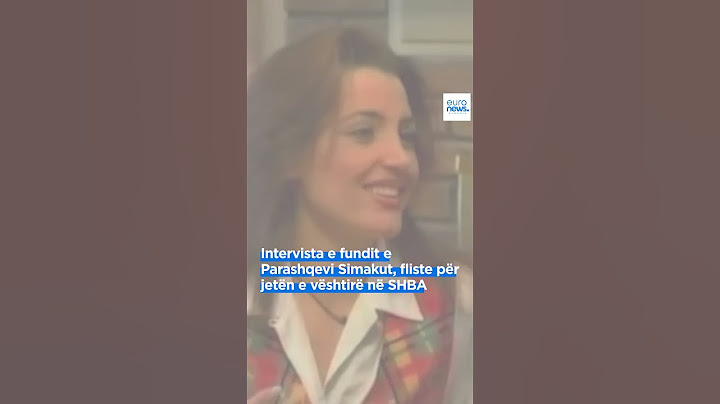 Intervista e fundit e Parashqevi Simakut, fliste për jetën e vështirë në SHBA