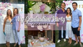 Grad Party Vlog - PART II