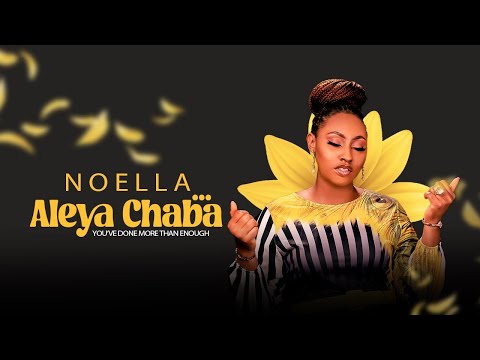 Aleya Chaba - Noella (Official Video)