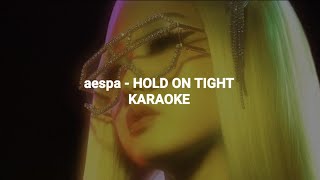 aespa (에스파) - 'Hold On Tight' KARAOKE