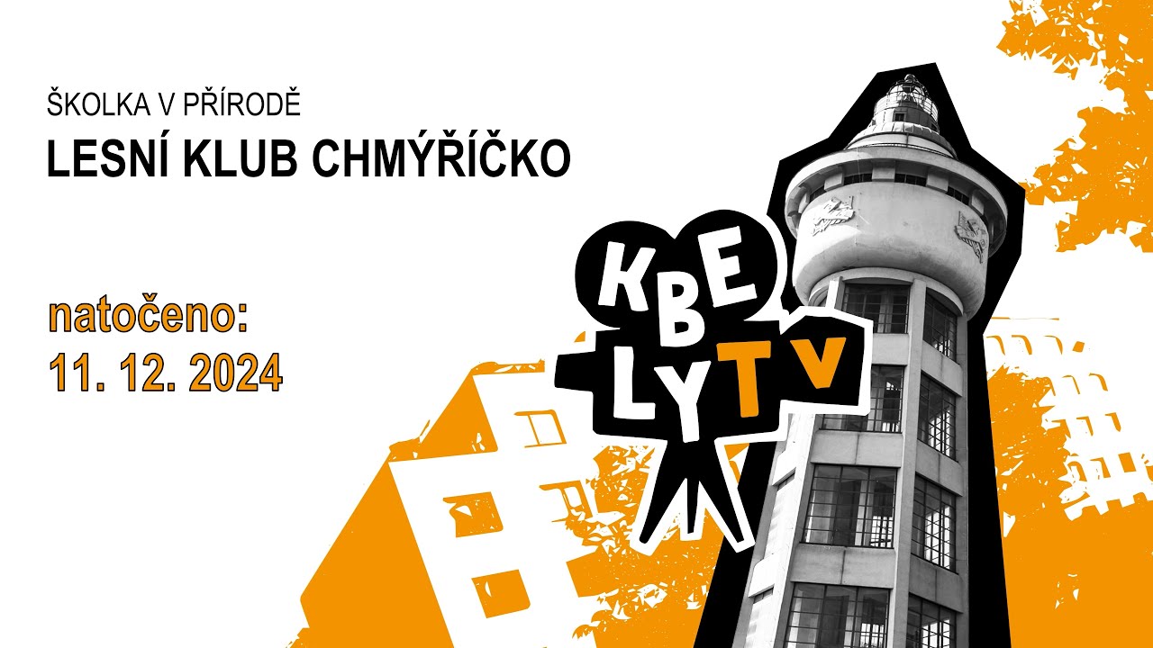 KBELY TV - Lesní klub Chmýříčko