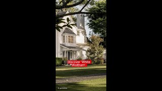 Luxe Listing - White Waltham estate