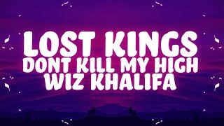 Miniatura de "Lost Kings - Don't Kill My High (Lyrics) ft. Wiz Khalifa, Social House"