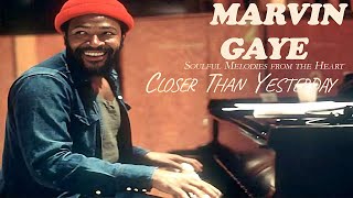 Chicago Soul | Marvin Gaye Inspired 1970s Soul – Closer Than Yesterday [Unreleased Album]