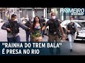 Polícia prende "rainha do trem bala", chefe do tráfico em São Gonçalo | Primeiro Impacto (05/04/21)