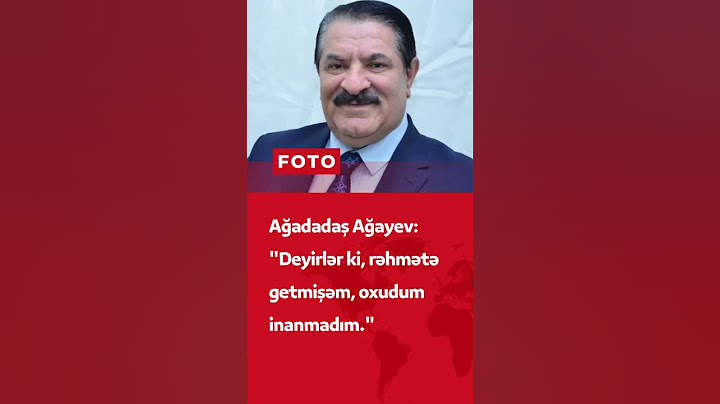 Ağadadaş Ağayev: "Səhhətimin pisləşməsi və ölkədən getməyimlə bağlı yayılan xəbərlər əsassızdır".