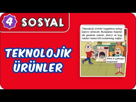 Teknolojik Ürünler | 4. Sınıf Sosyal Bilgiler evokul Kampı